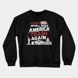 Anti Trump Funny 2024 Election Crewneck Sweatshirt